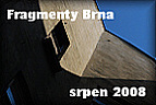 Fragmenty Brna srpen 2008